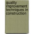 Quality Improvement Techniques In Construction