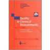 Quality In Chemical Measurements [with Cd-rom] by Bernd Neidhart