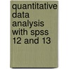 Quantitative Data Analysis With Spss 12 And 13 by Duncan Cramer