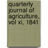 Quarterly Journal Of Agriculture, Vol Xi, 1841