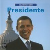 Quiero Ser Presidente = I Want to Be President door Dan Liebman