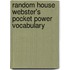 Random House Webster's Pocket Power Vocabulary