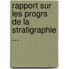 Rapport Sur Les Progrs de La Stratigraphie ... door Lonce Lie De Beaumont