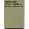 Rathgeber Fr Reichs-, Staats U. Kommunalbeamte door H. Lorenz