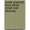Reeds Practical Boat Owner Small Craft Almanac door Peter Lambie