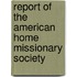 Report Of The American Home Missionary Society
