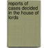 Reports Of Cases Decided In The House Of Lords