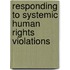 Responding to Systemic Human Rights Violations