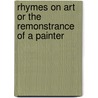 Rhymes on Art or the Remonstrance of a Painter by Martin Archer Shee