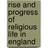 Rise and Progress of Religious Life in England