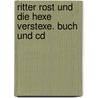 Ritter Rost Und Die Hexe Verstexe. Buch Und Cd by Jörg Hilbert