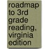 Roadmap to 3rd Grade Reading, Virginia Edition
