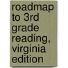 Roadmap to 3rd Grade Reading, Virginia Edition door Princeton Review