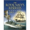 Royal Navy's Reserves In War & Peace 1903-2003 door Stephen Howarth