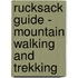 Rucksack Guide - Mountain Walking And Trekking