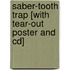 Saber-tooth Trap [with Tear-out Poster And Cd]