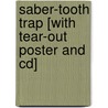 Saber-tooth Trap [with Tear-out Poster And Cd] by Dawn Bentley