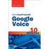 Sams Teach Yourself Google Voice In 10 Minutes