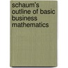 Schaum's Outline Of Basic Business Mathematics door Joel Lerner