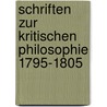 Schriften zur Kritischen Philosophie 1795-1805 by Friedrich Schlegel
