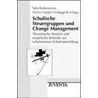 Schulische Steuergruppen und Change Management by Unknown