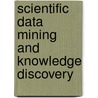 Scientific Data Mining And Knowledge Discovery door M.M. Gaber