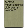 Scottish Mountaineering Club Journal, Volume 2 door Scottish Mountaineering Club