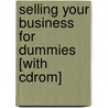 Selling Your Business For Dummies [with Cdrom] door John Davies