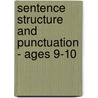 Sentence Structure And Punctuation - Ages 9-10 door Christine Moorcroft