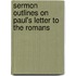 Sermon Outlines On Paul's Letter To The Romans