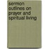 Sermon Outlines on Prayer and Spiritual Living