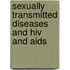 Sexually Transmitted Diseases And Hiv And Aids