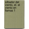 Silbador del Viento, El. El Viento En Llamas 1 by William Nicholson