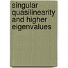 Singular Quasilinearity And Higher Eigenvalues by Victor L. Shapiro