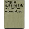 Singular Quasilinearity And Higher Eigenvalues door Victor L. Shapiro