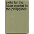 Skills For The Labor Market In The Philippines