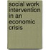 Social Work Intervention In An Economic Crisis