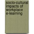Socio-Cultural Impacts Of Workplace E-Learning