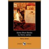 Some Short Stories by Henry James (Dodo Press) door James Henry James