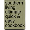 Southern Living Ultimate Quick & Easy Cookbook door Jane E. Gentry