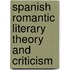 Spanish Romantic Literary Theory And Criticism