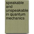 Speakable and Unspeakable in Quantum Mechanics