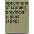 Specimens of Cornish Provincial Dialect (1846)