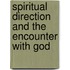 Spiritual Direction And The Encounter With God