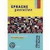 Sprache gestalten R. Abschlussprüfung Deutsch door Onbekend