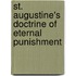 St. Augustine's Doctrine Of Eternal Punishment