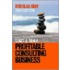Start And Run A Profitable Consulting Business