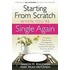 Starting from Scratch When You're Single Again