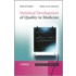 Statistical Development of Quality in Medicine