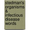 Stedman's Organisms & Infectious Disease Words door Stedman's